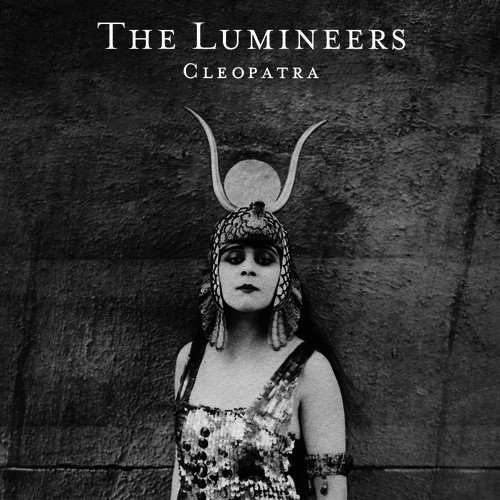Cleopatra by The Lumineers: MP3 Download - artistxite.com