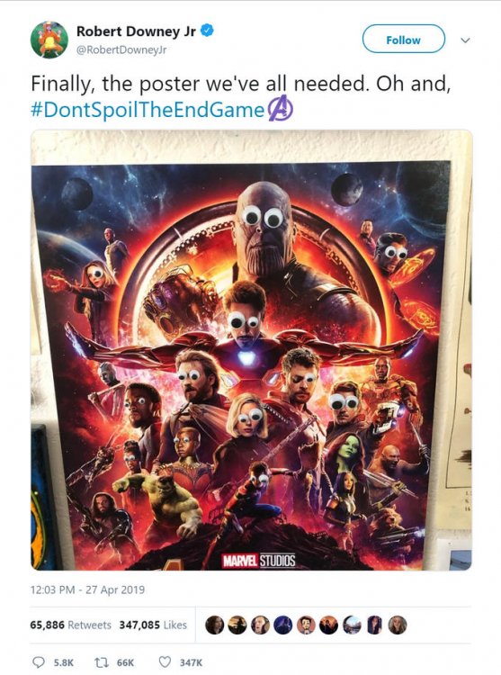 Robert Downey Jr @RobertDowneyJr Follow Finally, the poster we've all needed. Oh and, #DontSpoilTheEndGame® 8. MARVEL STUDIOS 12:03 PM-27 Apr 2019 65,886 Retweets 347,085 Likes Avengers: Infinity War Text Poster