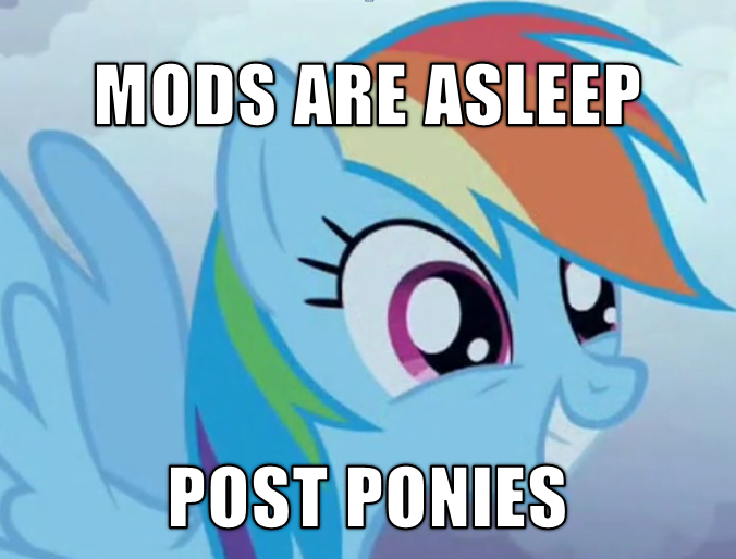 Image result for mlp mods are asleep post ponies