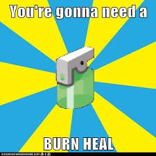 Image result for burn heal meme