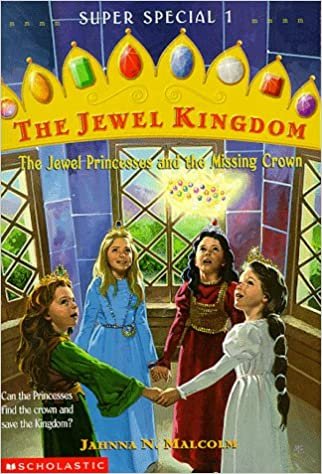 The Jewel Princesses and the Missing Crown (The Jewel Kingdom ...