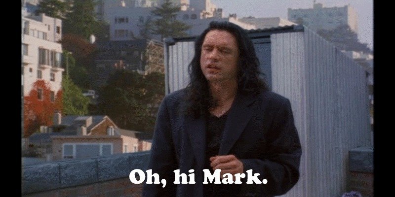 the-room-oh-hi-mark-gif.jpg?w=800