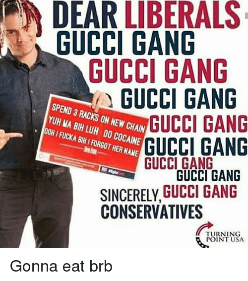 6-dear-liberals-gucci-gang-gucci-gang-gucci-gang-spend-29635879.png
