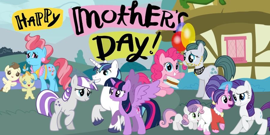 Happy Mothers Day!! | Happy mothers day, Happy mothers, Little pony