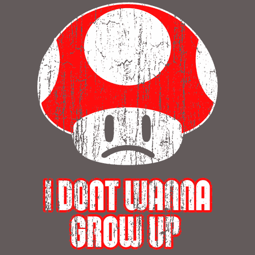 Image result for I don't wanna grow up