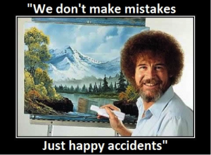 Image result for bob ross we don't make mistakes