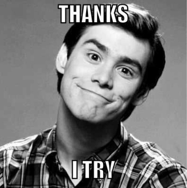 Funny-Jim-Carrey-Meme-Thanks-I-Try-Image