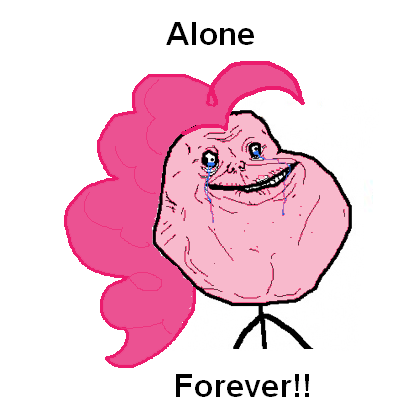 25326_-_Forever_forever_alone_pinkie_pie