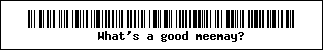 image.php?code=What's%20a%20good%20meema