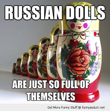 funny-russian-dolls-so-full-of-themselve