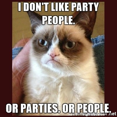 i-dont-like-party-people-or-parties-or-p