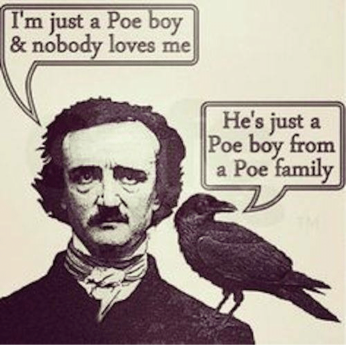 im-just-a-poe-boy-nobody-loves-me-hes-41