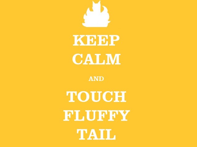 keep_calm_and_touch_fluffy_tail_by_a_loy