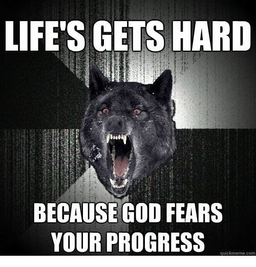 Image result for god fears your progress