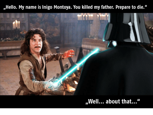 mhello-my-name-is-inigo-montoya-you-kill