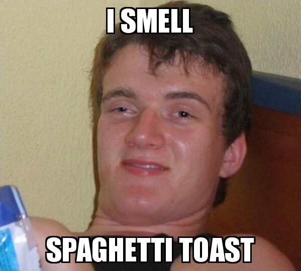 my-brother-smelled-the-garlic-bread-my-f