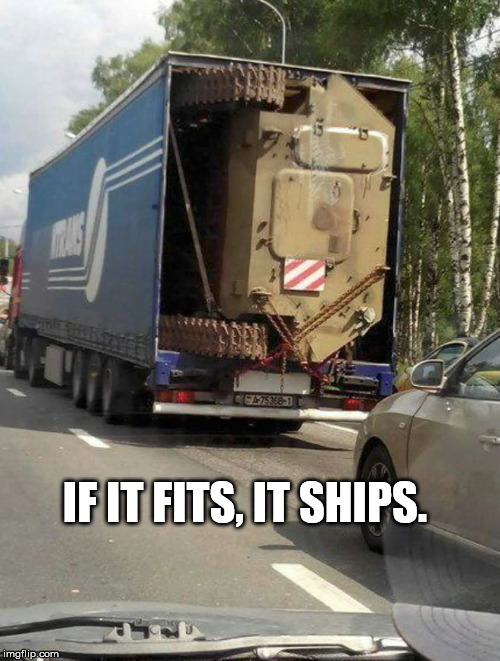 Image result for if it fits it ships meme tank
