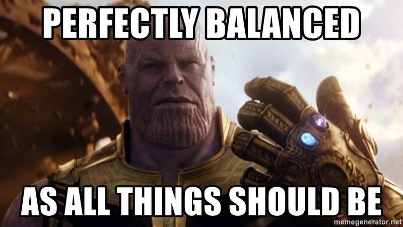 perfectly-balanced-as-all-things-should-
