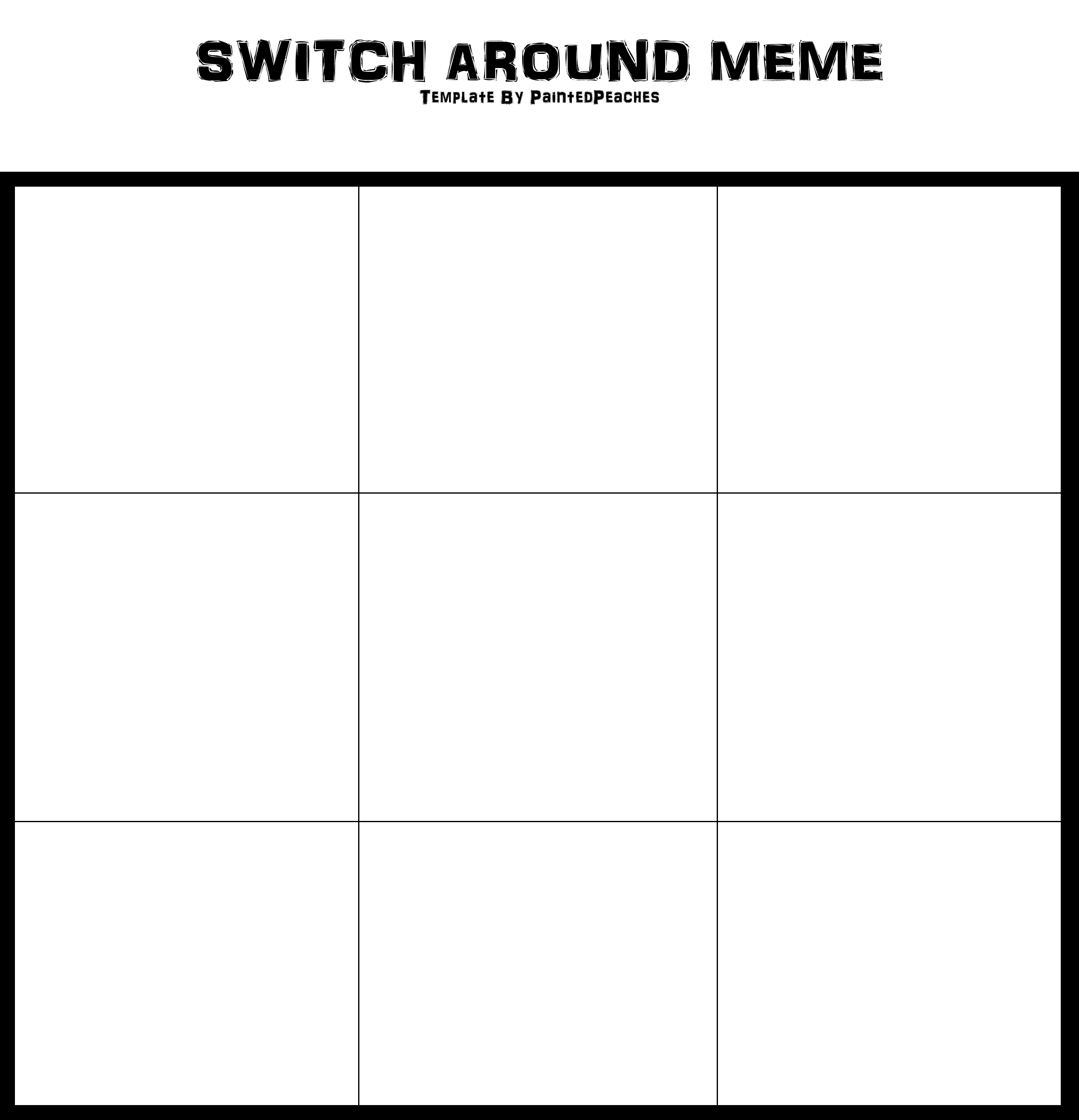 switch_around_meme_blank__take_2_by_pain