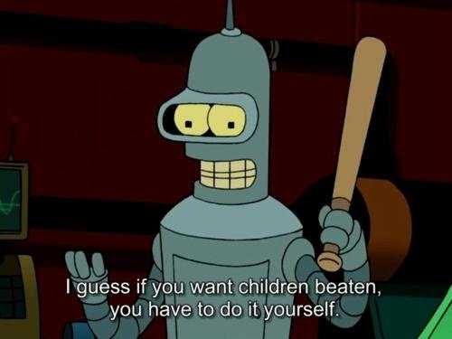 Image result for bender quotes