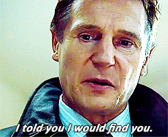 Image result for taken i told you gif