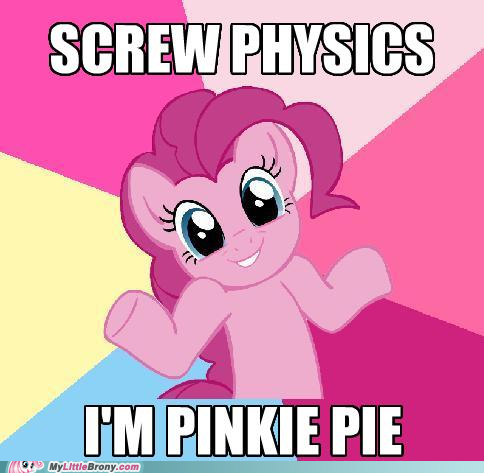 img-49843-1-my-little-pony-friendship-is-magic-brony-pinkie-pie-laws-of-phisics.png.dc3903d122ac5b38dd80db04d526b485.png