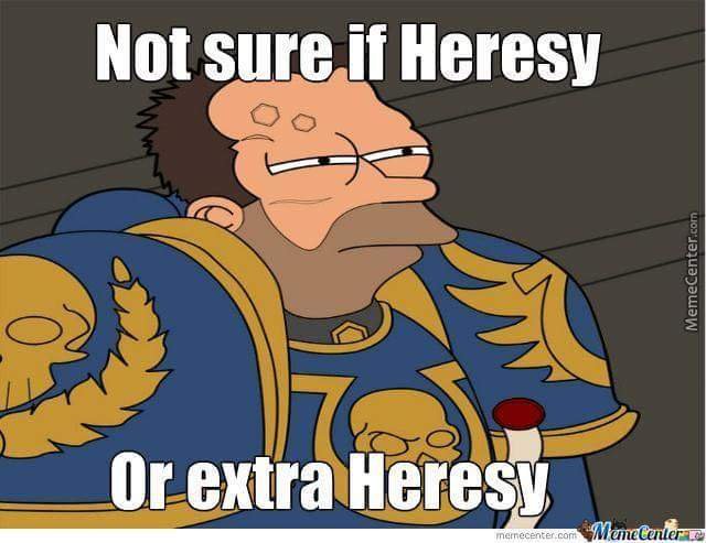 heresyor.jpg.fc3d7f23d03c8f364975e8a4da89102e.jpg