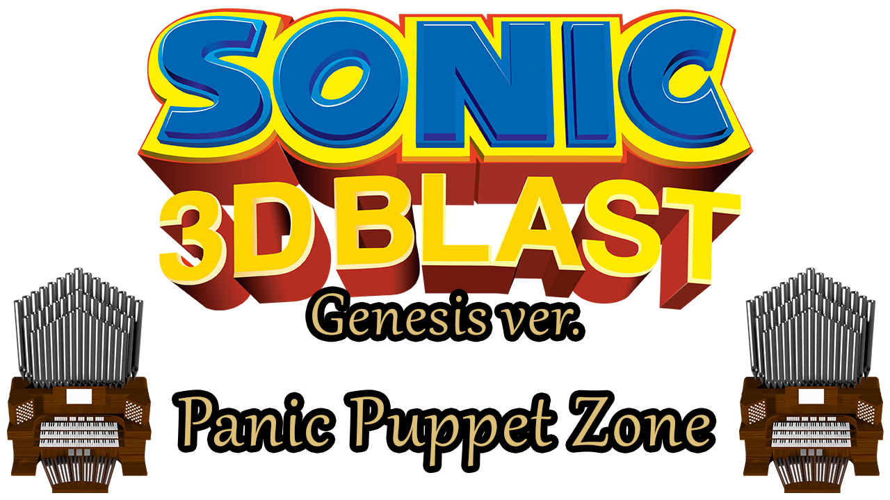 Panic Puppet Zone Act 1 (Sonic 3D Blast, Genesis ver.) Organ Cover