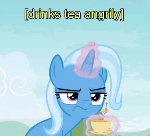 2050875__safe_edit_editedscreencap_screencap_trixie_studentcounsel_spoiler-colon-s09e11_angryteadrinking_animated_cropped_cup_descriptivenoise_dri.gif.4660d40abe263da650eccd27cc24f62a.gif