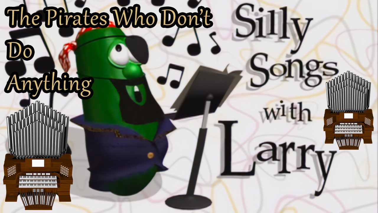 VeggieTales: The Pirates Who Don't Do Anything - Silly Song 