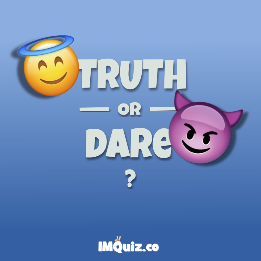 Truth or Dare (Friendly Edition)