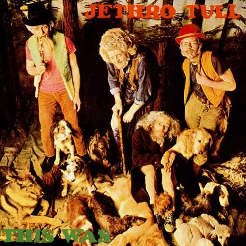 Jethro_Tull_-_This_Was.jpg.d1c18618888e9ceae8ec054c711c9d44.jpg