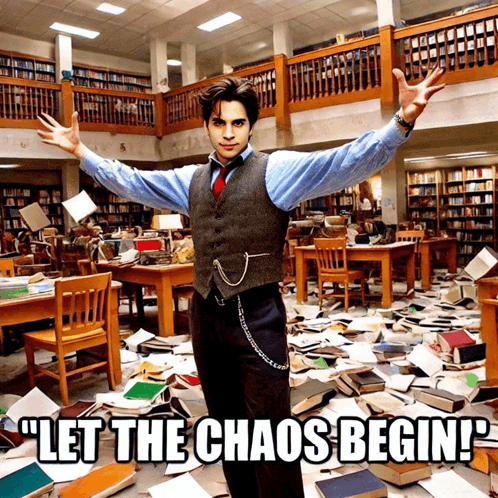let-the-chaos-begin-let-the-chaos-begin-meme.gif.e3318cfbc7df0e7c6a2c6726acc52e48.gif