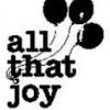 All that joy